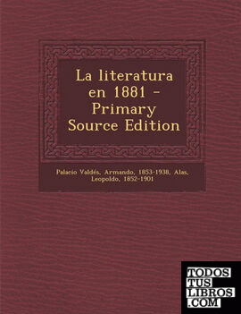 La literatura en 1881 - Primary Source Edition