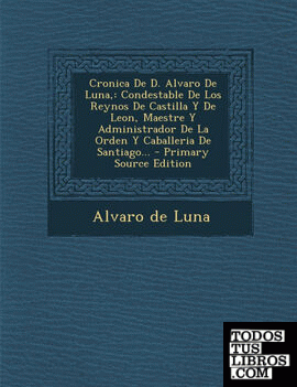 Cronica de D. Alvaro de Luna,