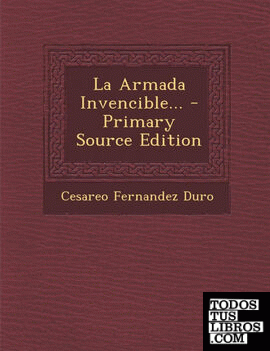 La Armada Invencible... - Primary Source Edition