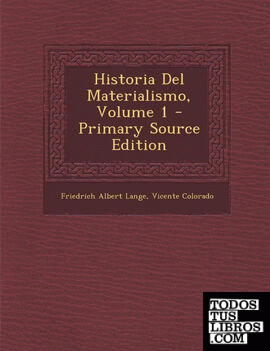 Historia Del Materialismo, Volume 1