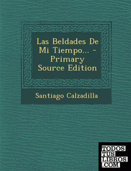 Las Beldades de Mi Tiempo... - Primary Source Edition