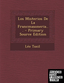 Los Misterios De La Francmasoneria...