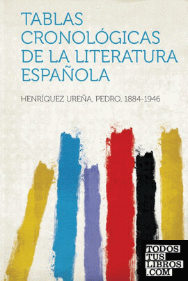 Tablas Cronologicas de La Literatura Espanola