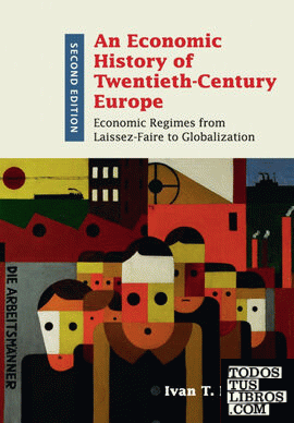 AN ECONOMIC HISTORY OF TWENTIETH-CENTURY EUROPE