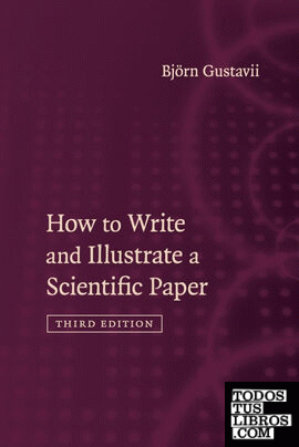 How to Write and Illustrate a Scientific             Paper