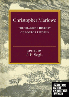 The Tragical History of Doctor Faustus The Tragical History of Doctor Faustus