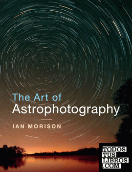 THE ART OF ASTROPHOTOGRAPHY