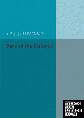 Beyond the Electron
