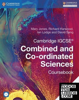 CAMBRIDGE IGCSE COMBINED AND CO-ORDINATED SCIENCES