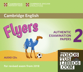 Cambridge English Young Learners 2 for Revised Exam from 2018 Flyers Audio CDs