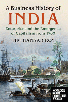 A Business History of India