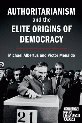 Authoritarianism and the Elite Origins of Democracy