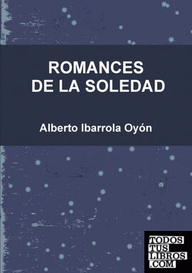 ROMANCES DE LA SOLEDAD