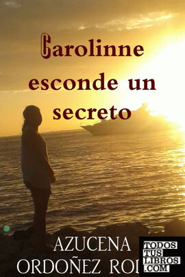 Carolinne esconde un secreto