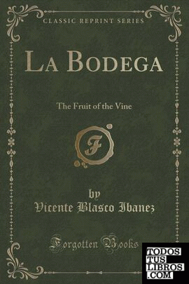 THE BODEGA THE FRUIT OF WINE
