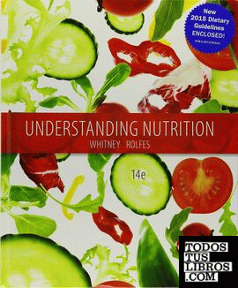 Understanding Nutrition 14th Edition (Edición 2016 actualizada) Understanding Nutrition 14th Edition (Edición 2016 actualizada)