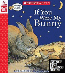 IF YOU WERE MY BUNNY