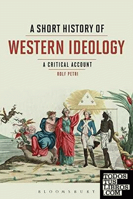 A Short History of Western Ideology : A Critical Account