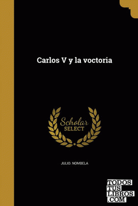 Carlos V y la voctoria