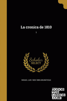 La cronica de 1810; 1