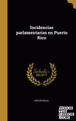 Incidencias parlamentarias en Puerto Rico