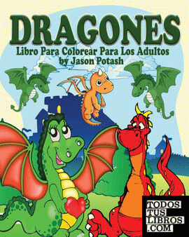 Dragones Libro Para Colorear Para Los Adultos