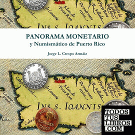 Panorama Monetario y Numismático de Puerto Rico