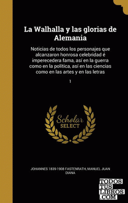 La Walhalla y las glorias de Alemania La Walhalla y las glorias de Alemania