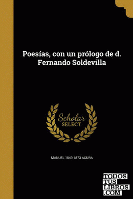 Poesías, con un prólogo de d. Fernando Soldevilla