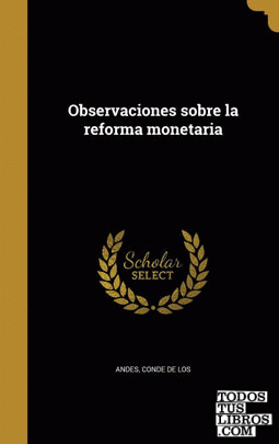 Observaciones sobre la reforma monetaria
