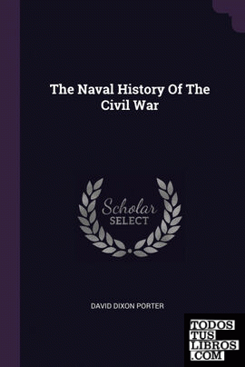 The Naval History Of The Civil War