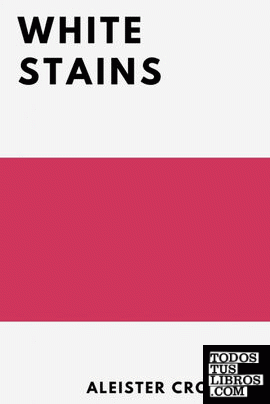 WHITE STAINS