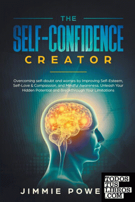 The Self-Confidence Creator
