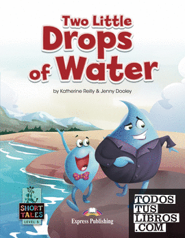 TWO LITTLE DROPS OF WATER