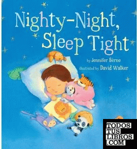 NIGHTY-NIGHT SLEEP TIGHT