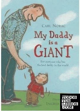 My daddy is a giant