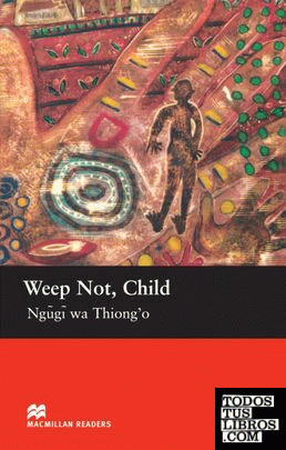 MR (U) Weep Not Child