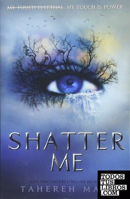 Shatter Me