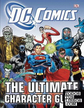 DC COMICS THE ULTIMATE CHARACTER GUIDE