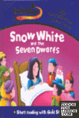 SNOW WHITE AND THE SEVEN DWARFS. START READING WITH GOLD STA
