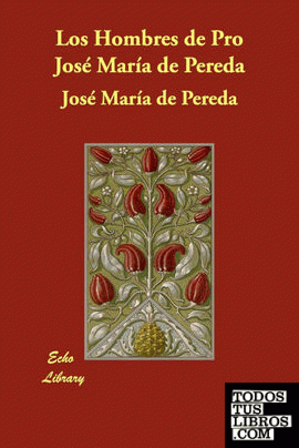Los Hombres de Pro Jose Maria de Pereda