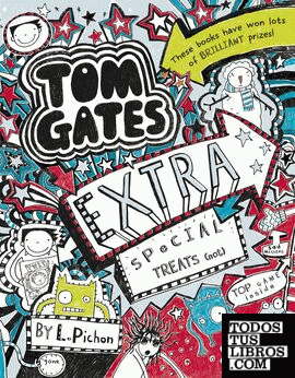 Tom Gates Extra Special Treats (...Not)