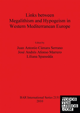 Links between Megalithism and Hypogeism in Western Mediterranean Europe