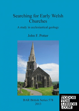 Searching for Early Welsh Churches