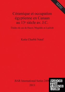 Céramique et occupation égyptienne en Canaan au 13 siècle av. J.C.
