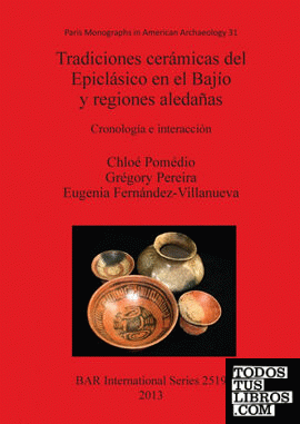 Tradiciones cerámicas del Epiclásico en el Bajío y regiones aledañas