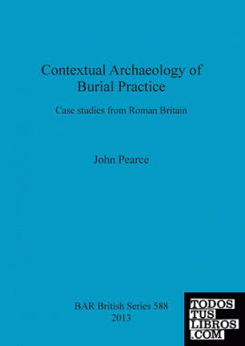 Contextual Archaeology of Burial Practice