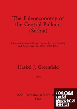 The Paleoeconomy of the Central Balkans (Serbia), Part i