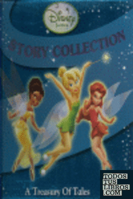DISNEY FAIRIES STORY COLLECTION. A TREASURY OF TALES.