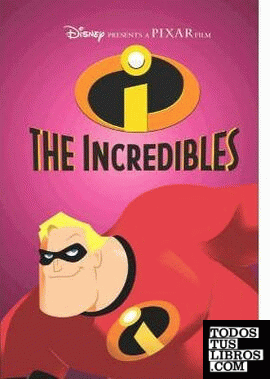 THE INCREDIBLES